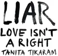 Liar (Love Isn't A Right) (Pink / Red Vinyl) (LP) (Ltd) [Analog]
