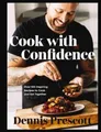 Dennis Prescott Cook with Confidence (Gebundene Ausgabe) (US IMPORT)