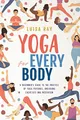 Yoga for Every Body: A beginner’s guide ..., Ray, Luisa