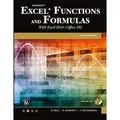 Microsoft Excel Functions and Formulas with Excel 2019/Office 365 von Bernd Held/ Brian Moriarty/ Theodor Richardson / Mercury Learning and Informatio