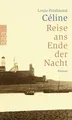 Reise ans Ende der Nacht: Roman. Ausgezeichnet für die Neuübersetzung mit dem Paul-Celan-Preis 2004