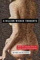 A Billion Wicked Thoughts: What the Internet Tells Us Ab... | Buch | Zustand gut