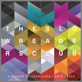 The Slow Readers Club Cavalcade (10 Year Anniversary) (CD) Album