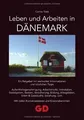 Leben und Arbeiten in Dänemark von Tietz, Carina | Buch | Zustand sehr gut