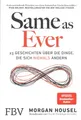 Same as Ever von Morgan Housel (2023, Taschenbuch)