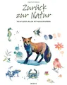 Zurück zur Natur: Die Wildnis malen mit Wasserfarben