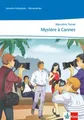 Mystère à Cannes: Lektüre abgestimmt auf Découvertes Ab Ende des 4. Lernjahres (Lectures françaises)