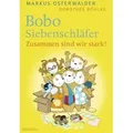 Bobo Siebenschläfer: Zusammen sind wir stark!