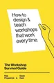 Rob Fitzpatrick Devin Hunt The Workshop Survival Guide (Taschenbuch) (US IMPORT)