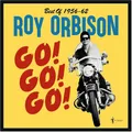 Roy Orbison - Go! Go! Go! Best Of 1956-62 [New Vinyl LP]