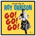 ORBISON,ROY GO GO GO BEST OF 1956-62 (US IMPORT) VINYL LP NEU