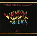 CD John McLaughlin , Al Di Meola , Paco De Lucía Friday Night In San Francisco
