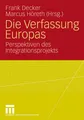 Die Verfassung Europas Frank Decker