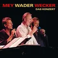 Mey Wader Wecker - Das Konzert Reinhard Mey