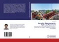 Recycled Aggregates in Highway Pavement Vahid Ayan