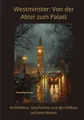 Westminster: Von der Abtei zum Palast Timothy Evans