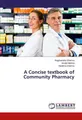 A Concise textbook of Community Pharmacy Raghvendra Sharma