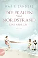 Die Frauen vom Nordstrand – Eine neue Zeit: Roman (Die Seebad-Saga, Band 1)