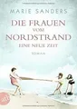 Die Frauen vom Nordstrand - Eine neue Zeit: Roman (... | Buch | Zustand sehr gut
