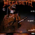 Megadeth - So Far So Good: So What (Vinyl LP - 2009 - US - Reissue)