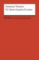 Schulbuch Va' dove ti porta il cuore Italienischer Text mit deutschen Worterklär Susanna Tamaro