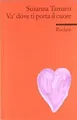 Va dove ti porta il cuore  von Tamaro, Susanna | Buch | Zustand gut