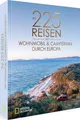 In 225 Reisen mit Wohnmobil und Campervan durch Europa Heinz E. Studt