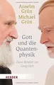 Gott und die Quantenphysik: Zwei Brüder im Gespräch (HER... | Buch | Zustand gut
