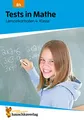 Übungsheft mit Tests in Mathe 4. Klasse: Echte Klassenarbeiten mit Punktevergabe und Lösungen - Rechnen üben für den Übertritt (Lernzielkontrollen, Band 84)