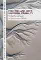 W. Matthews Grant Free Will and God's Universal Causality (Taschenbuch)
