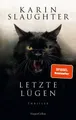 Belletristik Letzte Lügen Thriller, Der neue Thriller der SPIEGEL-Bestsellerautori Karin Slaughter
