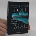 Todesmal  |  Andreas Gruber