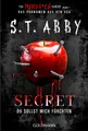 S. T. Abby / Abby, S. T./Secret - Du sollst mich fürchten /  9783442498000