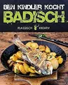 Ben Kindler kocht badisch: Klassisch und kreativ vo... | Buch | Zustand sehr gut