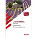 STARK Abitur-Training - Französisch Themenwortschatz