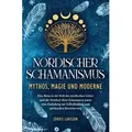 Nordischer Schamanismus - Mythos, Magie und Moderne