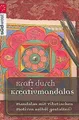 Kraft durch Kreativmandalas: Mandalas mit tibetisch... | Buch | Zustand sehr gut