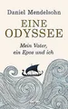 Eine Odyssee: Mein Vater, ein Epos und ich - Der interna... | Buch | Zustand gut