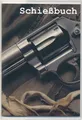 SCHIEßBUCH für Sportschützen + Schutzhülle - Revolver - DIN A6