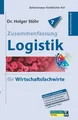 Zusammenfassung Logistik: für Wirtschaftsfachwirte Buch Zeilenniveau Verlag