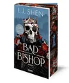 Bad Bishop: Roman - Der Dark-Mafia-Romance-Hype endlich auf Deutsch! Mit exklusivem Bonuskapitel und Farbschnitt in limitierter Auflage! (Society of Villains, Band 1)