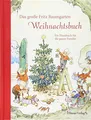 Das große Fritz Baumgarten Weihnachtsbuch: Ein Hausbuch für die ganze Familie