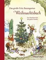 Das große Fritz Baumgarten Weihnachtsbuch Ein Hausbuch für die ganze Familie Bau