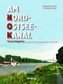 Am Nord-Ostsee-Kanal ~ Barbara Post ~  9783804215221