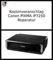 Kostenvoranschlag für Druckerreparatur - Canon PIXMA iP7250