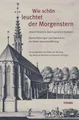 Wie schön leuchtet der Morgenstern | Albert Jan Becking | Buch | 690 S. | 2012