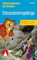 ErlebnisWandern mit Kindern Elbsandsteingebirge: 40 Touren mit GPS-Tracks und vielen spannenden Freizeittipps (Rother Wanderbuch)