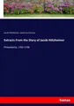 Jacob Hiltzheimer (u. a.) | Extracts From the Diary of Jacob Hiltzheimer | Buch