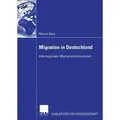 Migration in Deutschland Interregionale Migrationsmotivatoren. Diss.