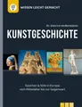 Kunstgeschichte - Wissen leicht gemacht: Epochen und Stile in Europa vom Mi